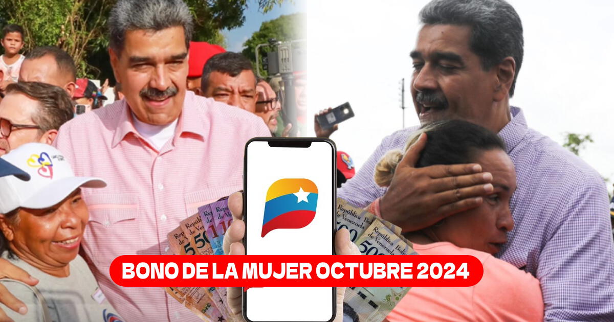 PAGO Bono de la Mujer, octubre 2024: ¿Maduro CONFIRMÓ su entrega con NUEVO MONTO por Sistema Patria?