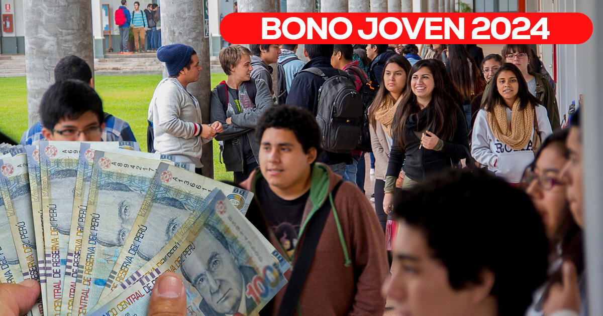 Bono Joven 2024: consulta cuándo se pagará, quiénes son los beneficiarios y cuál es el monto