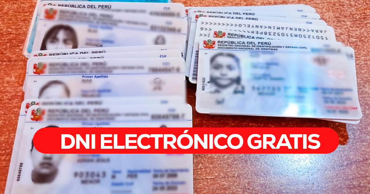 DNI electrónico GRATIS en distrito del Callao: fecha de campaña, requisitos y cómo acceder