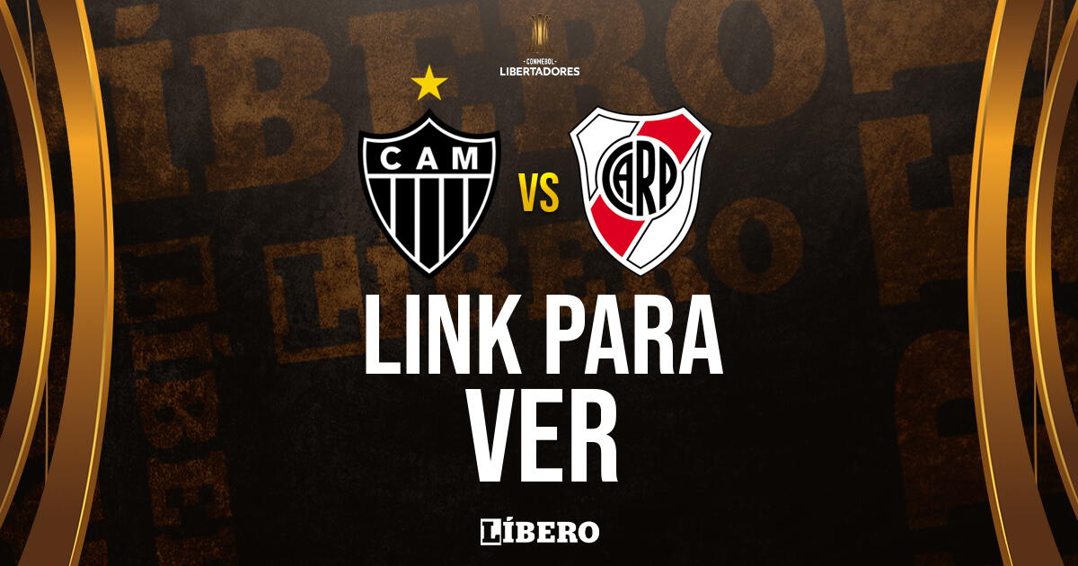 LINK GRATIS para ver Atlético Mineiro vs. River Plate EN VIVO por Copa Libertadores 2024