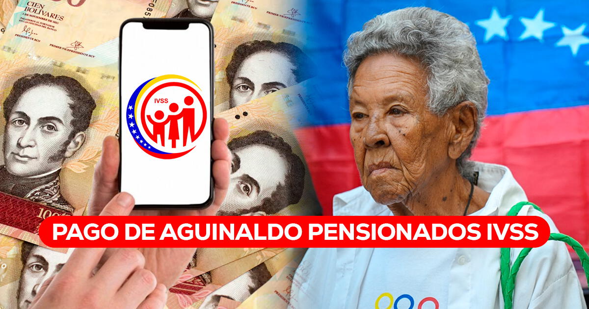 Llegó pago de aguinaldo a pensionados IVSS: cuánto es el monto, cómo cobrarlo y últimas noticias