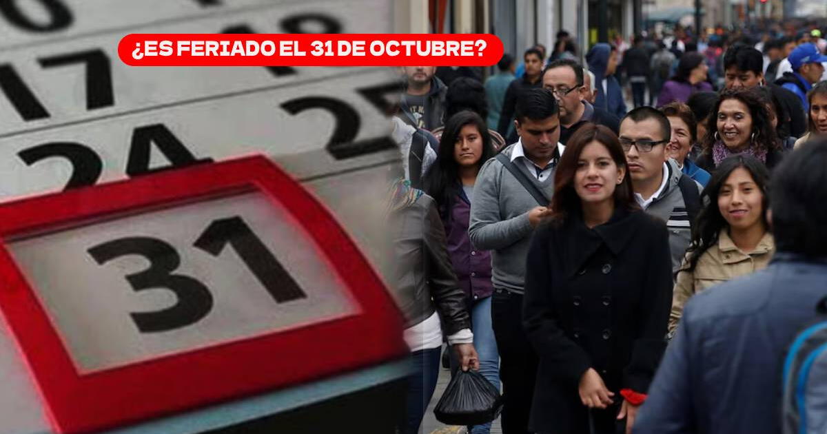 ¿El 31 de octubre es feriado en Perú? CONOCE si el Gobierno decretó un nuevo día libre