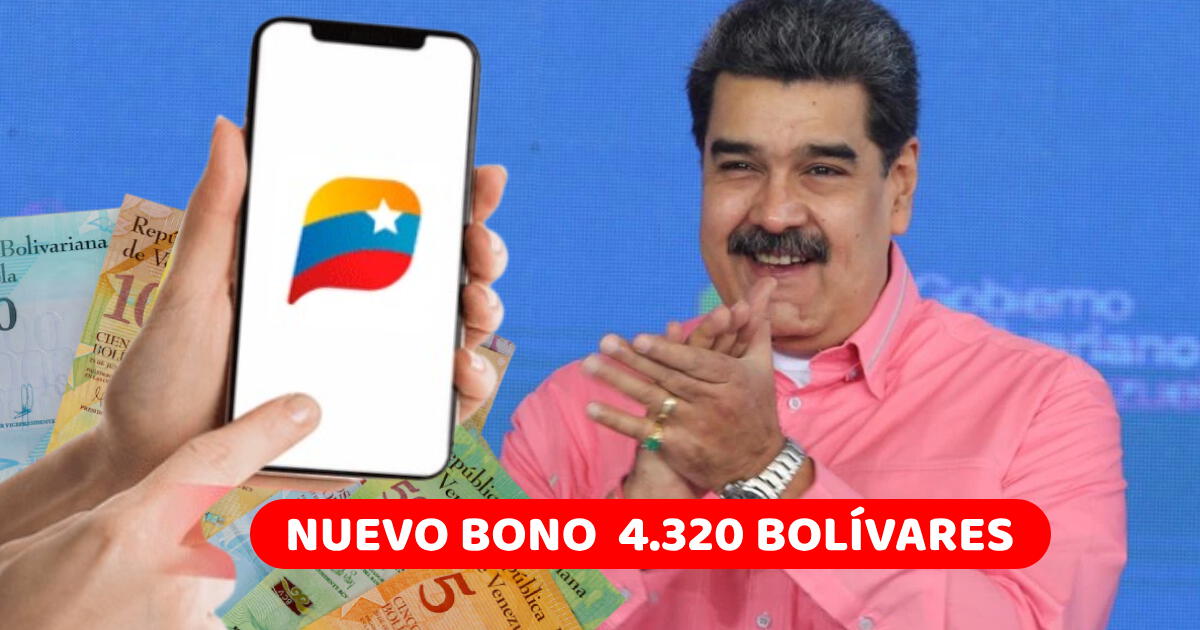 NUEVO Bono Patria de 4.320 bolívares: Consulta FECHA de pago y cómo ACTIVARLO vía Sistema Patria