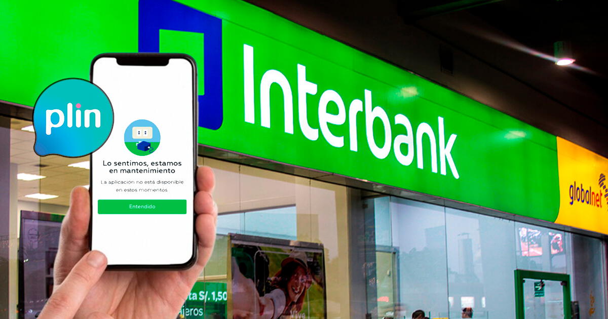 Interbank: Usuarios reportan caída de Plin y aplicativo envía mensaje de ALERTA