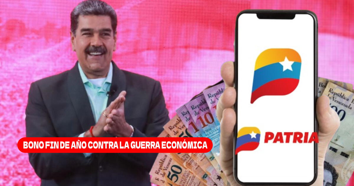 PAGO BONO de Fin de Año contra la Guerra Económica 2024: ACTIVA y cobra HOY el NUEVO subsidio vía Sistema Patria