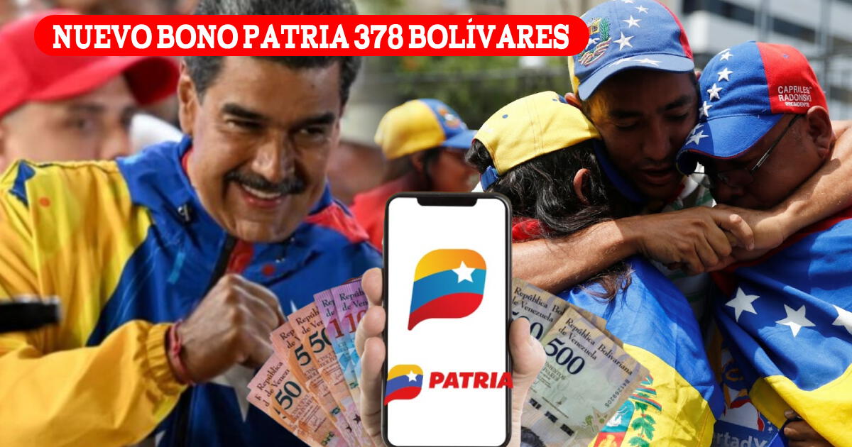 NUEVO Bono Patria de 378 bolívares: ACTIVA y cobra el subsidio especial vía Sistema Patria