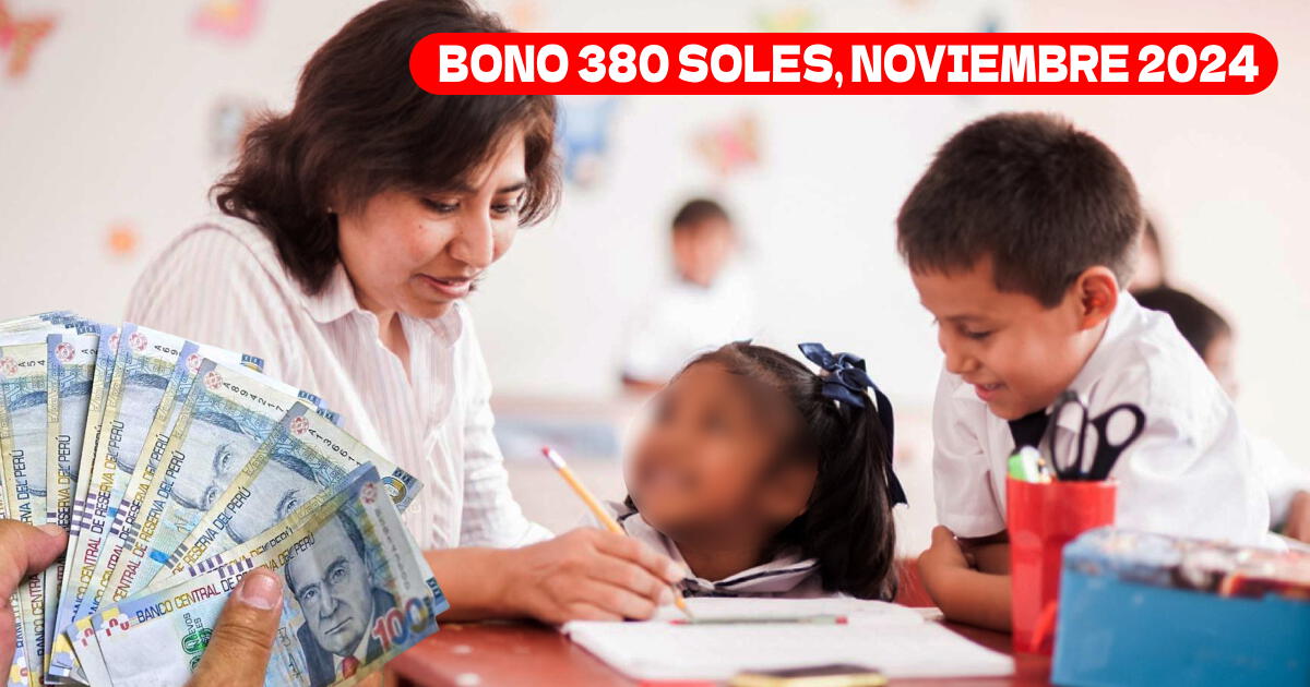 Bono 380 soles para profesores y auxiliares: revisa la fecha de PAGO del subsidio extraordinario