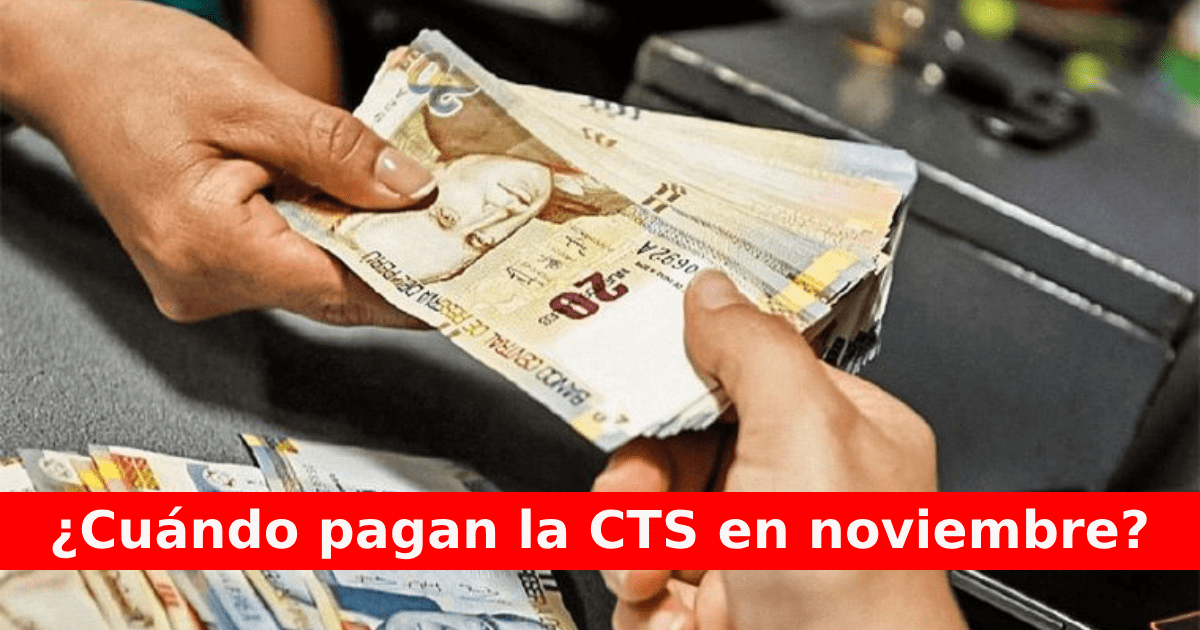 ¿Qué día pagan la CTS? FECHA para recibir el monto y cómo calcular