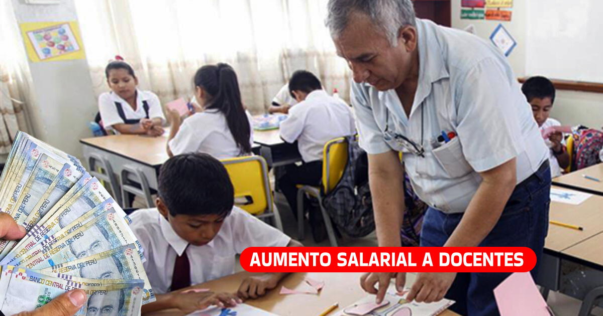 AUMENTO salarial para profesores: Revisa el NUEVO monto que dará Minedu a docentes nombrados y contratados