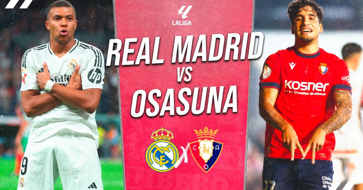 Real Madrid vs. Osasuna EN VIVO por LaLiga: pronóstico, horarios y canal para ver