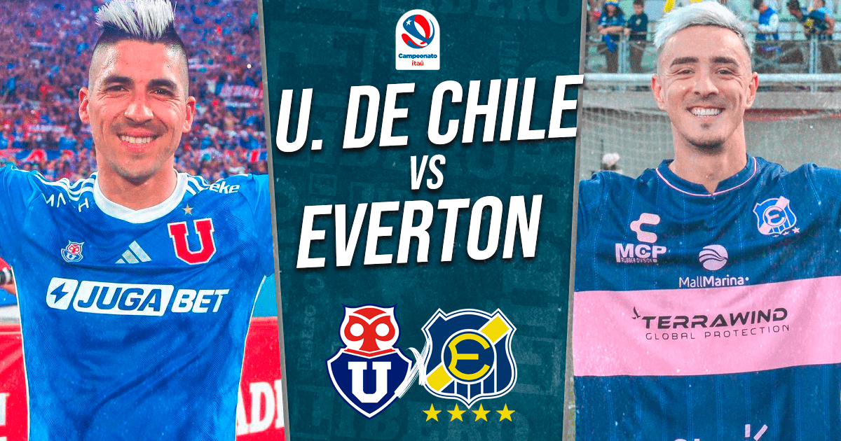 U de Chile vs Everton EN VIVO por Campeonato Nacional: cuándo juega, a qué hora y dónde ver