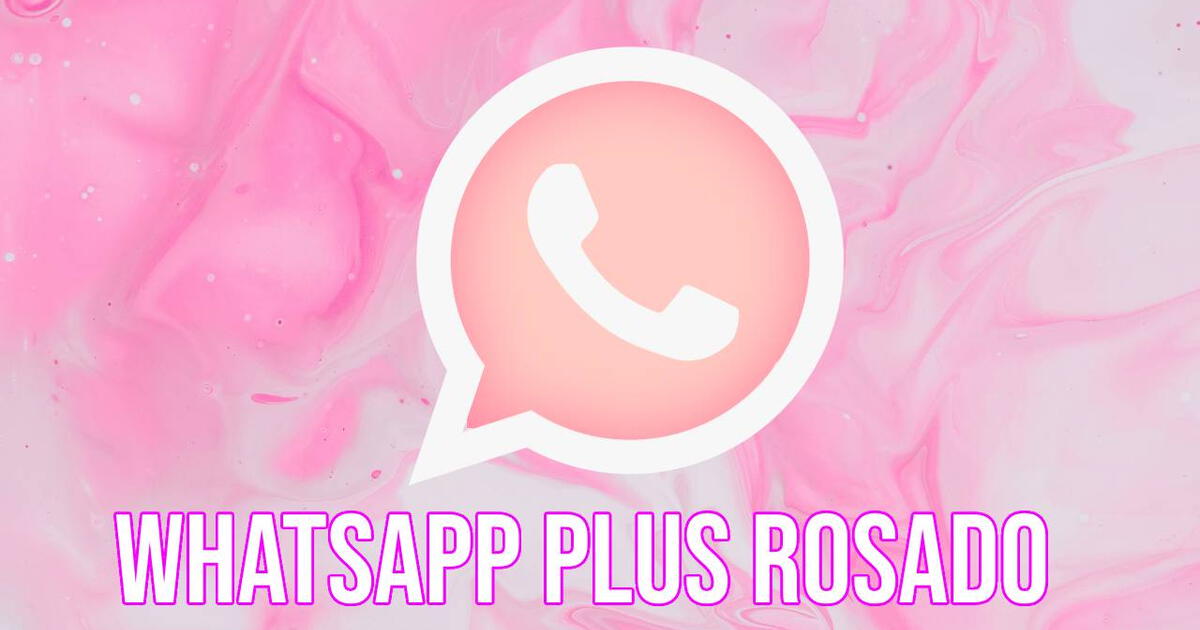 Pinta de Rosa todos tus chats con la nueva versión WhatsApp Plus: es GRATIS y es compatible con cualquier Android