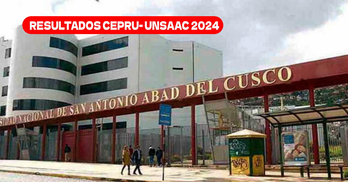 Resultados examen CEPRU-UNSAAC Primera Oportunidad 2025: Revisa si ingresaste y puntaje oficial