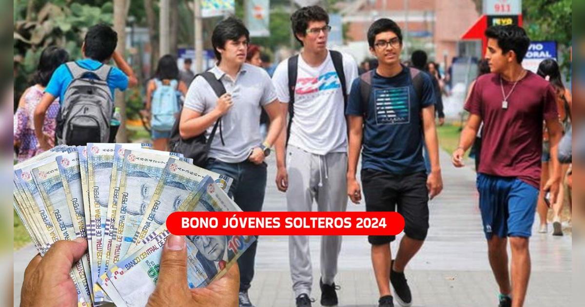 Bono Jóvenes Solteros 2024: Revisa si has sido SELECCIONADO para recibir este subsidio económico