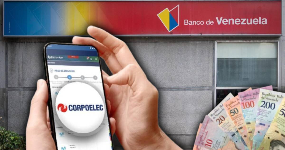 Pago CORPOELEC 2024: Así puedes cancelar tu factura desde el Banco de Venezuela sin salir de casa - GUÍA FÁCIL