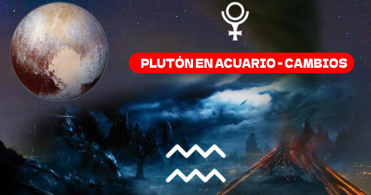 Plutón llega a Acuario este 19 de noviembre y desde entonces TODO CAMBIARÁ: lo que se espera para los próximos 20 años