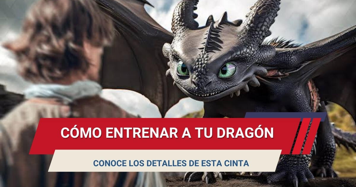 'Cómo entrenar a tu dragón live action': fecha de estreno en USA, reparto y todos los detalles de la cinta