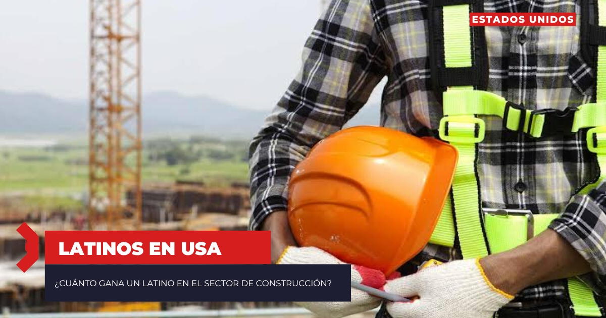 ¡Atención, inmigrantes en Estados Unidos! El MONTO REAL que gana un latino en el sector de construcción