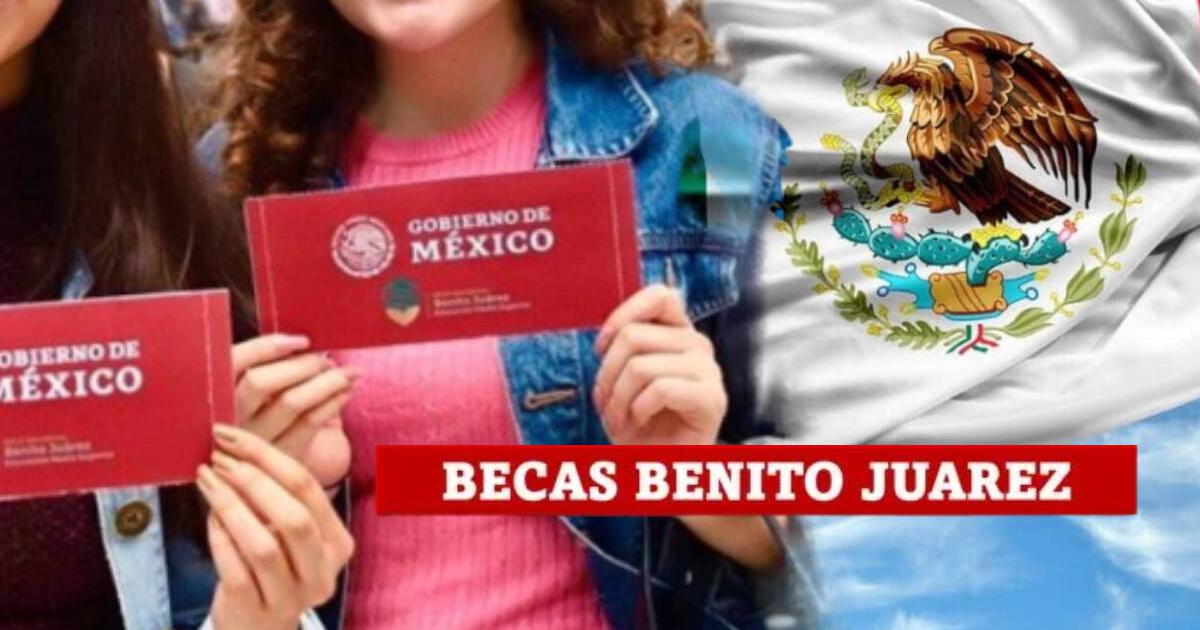 Beca Benito Juárez: CONSULTA cuándo se realiza el último pago y cómo verificar el estatus