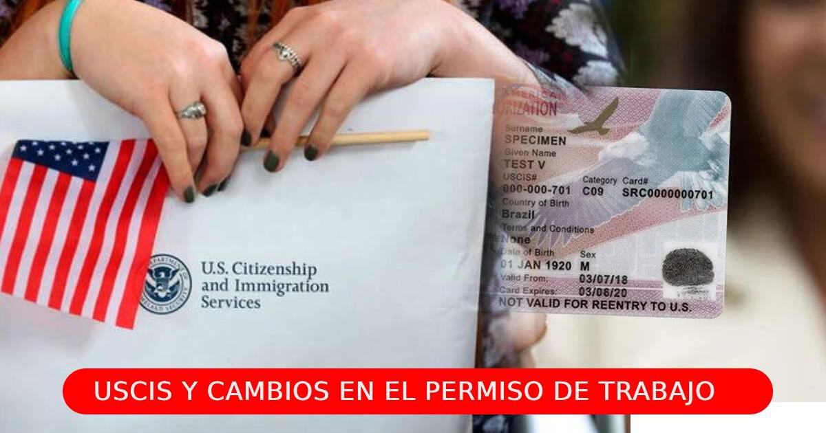 Toma nota inmigrante: USCIS aplica este importante cambio para solicitar el permiso de trabajo en EE.UU.