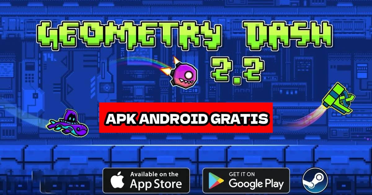 Geometry Dash APK v2.2.143: descarga GRATIS la última versión con todos los niveles desbloqueados