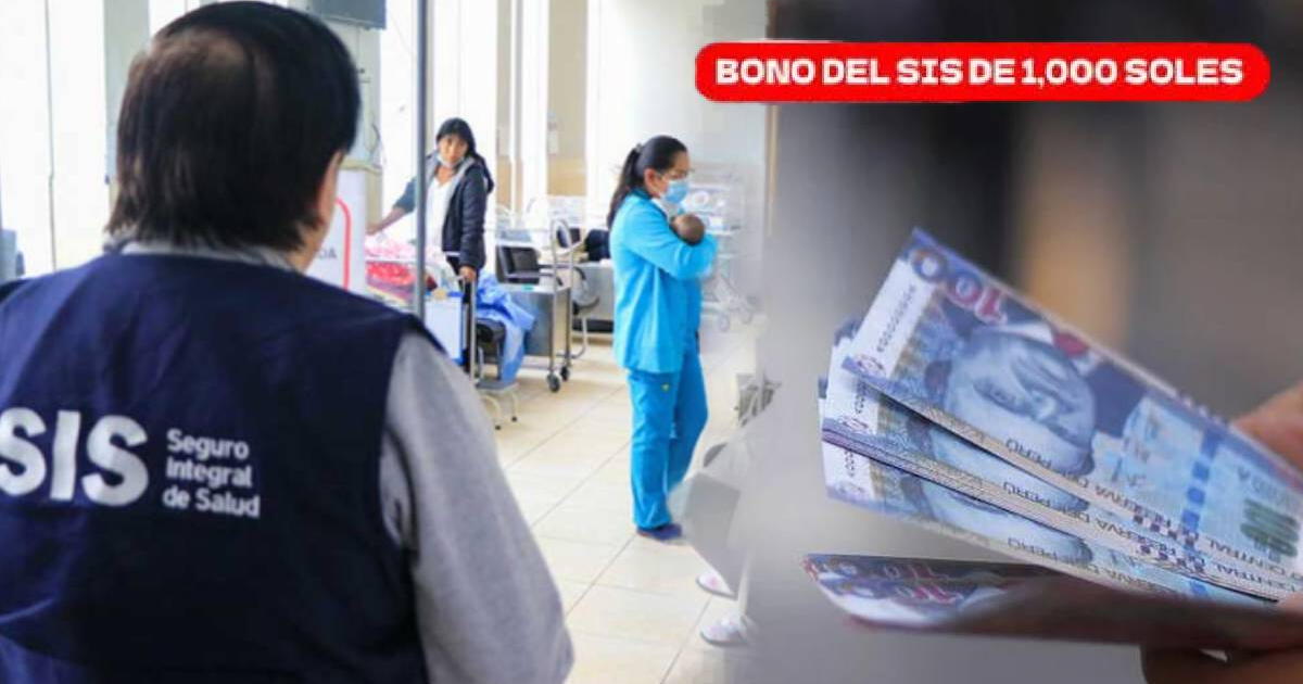 La BUENA NOTICIA para afiliados al SIS: ACCEDE a los NUEVOS BONOS de hasta S/1.000 en simples pasos