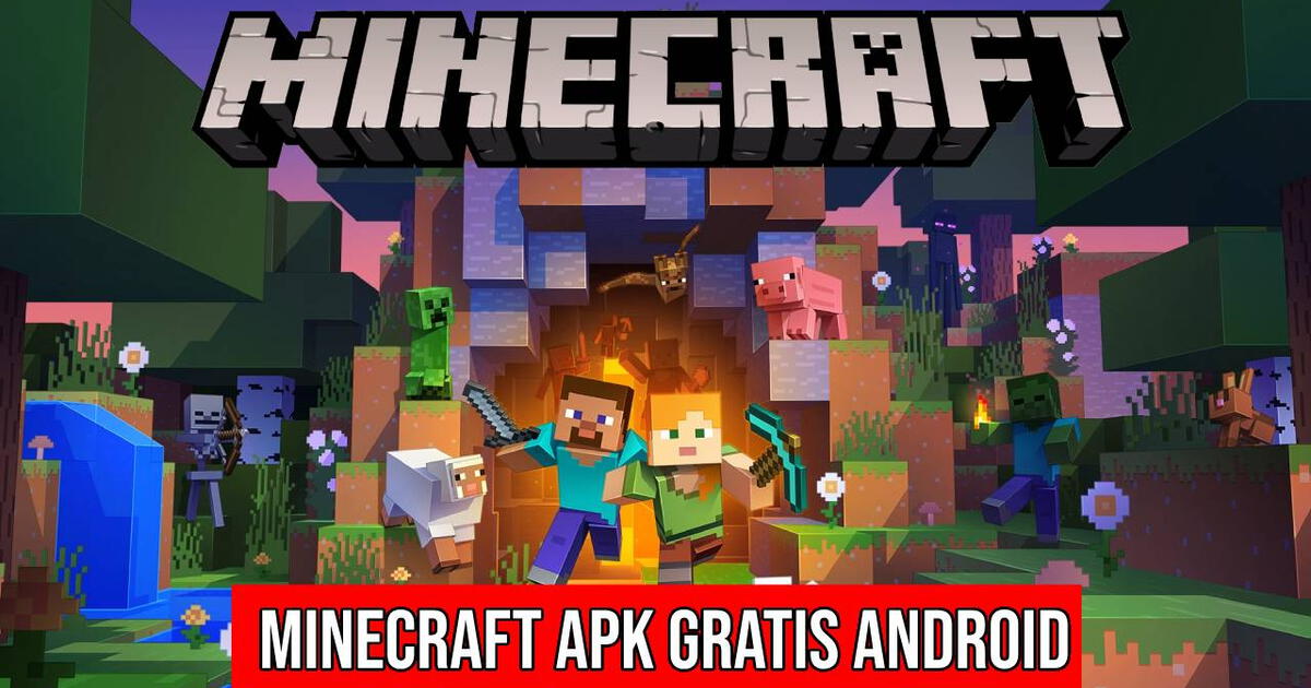 Minecraft APK GRATIS para Android: no pagues nada por este videojuego liberado para tu smartphone