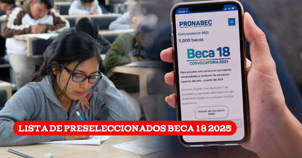 Lista de preseleccionados Beca 18 2025: LINK de consulta para ver los resultados finales