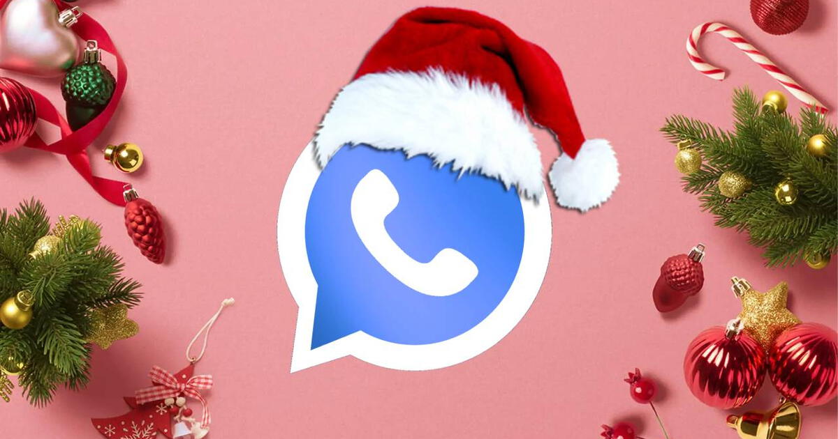 Whatsapp Plus Navideño 2024: así puedes activar el 'Modo Navidad' en Android con este MOD GRATUITO