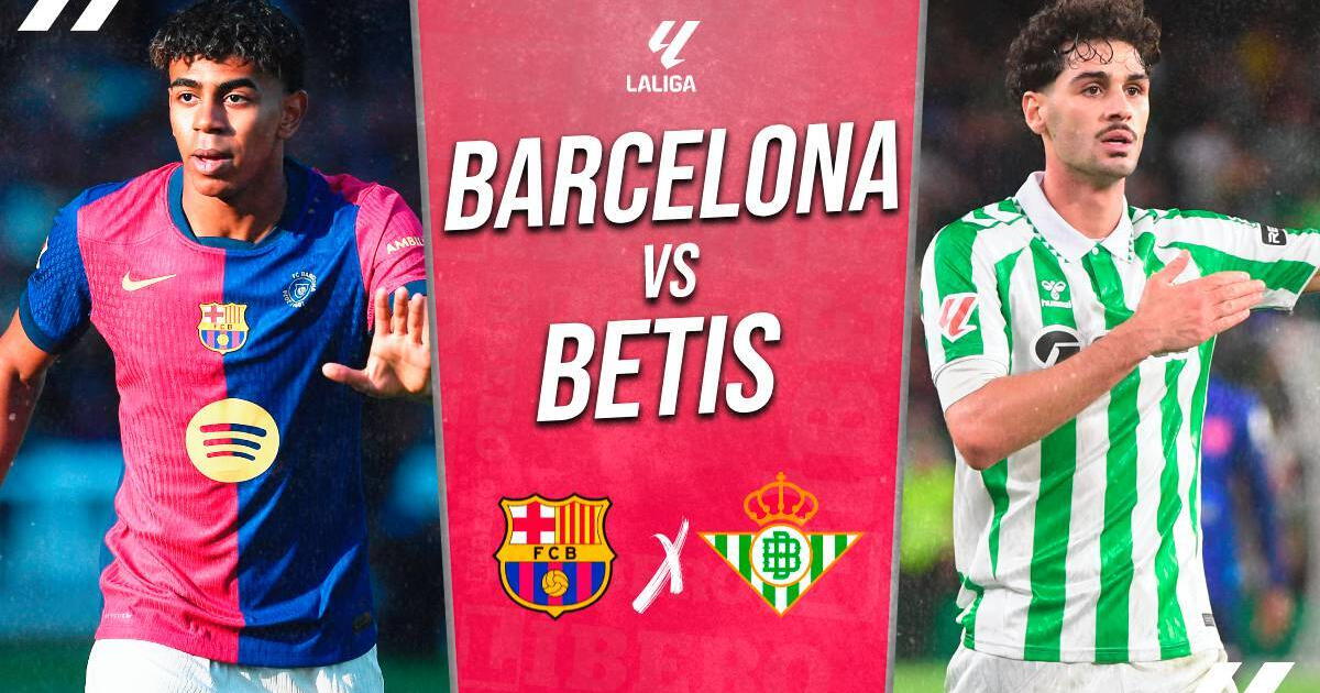 Barcelona vs. Betis EN VIVO: A qué hora juegan, apuestas, alineaciones y dónde ver LaLiga