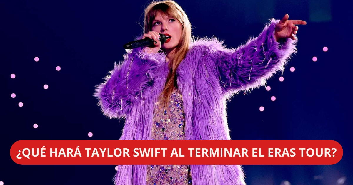 El misterio tras el fin del Eras Tour: ¿Qué planea hacer Taylor Swift después?