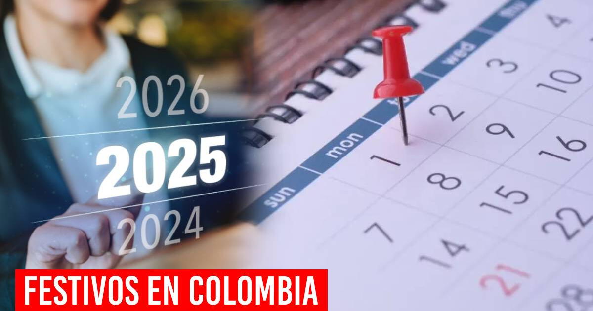 Puentes festivos en Colombia 2025: Estas son las fechas ideales para planificar tus próximas vacaciones