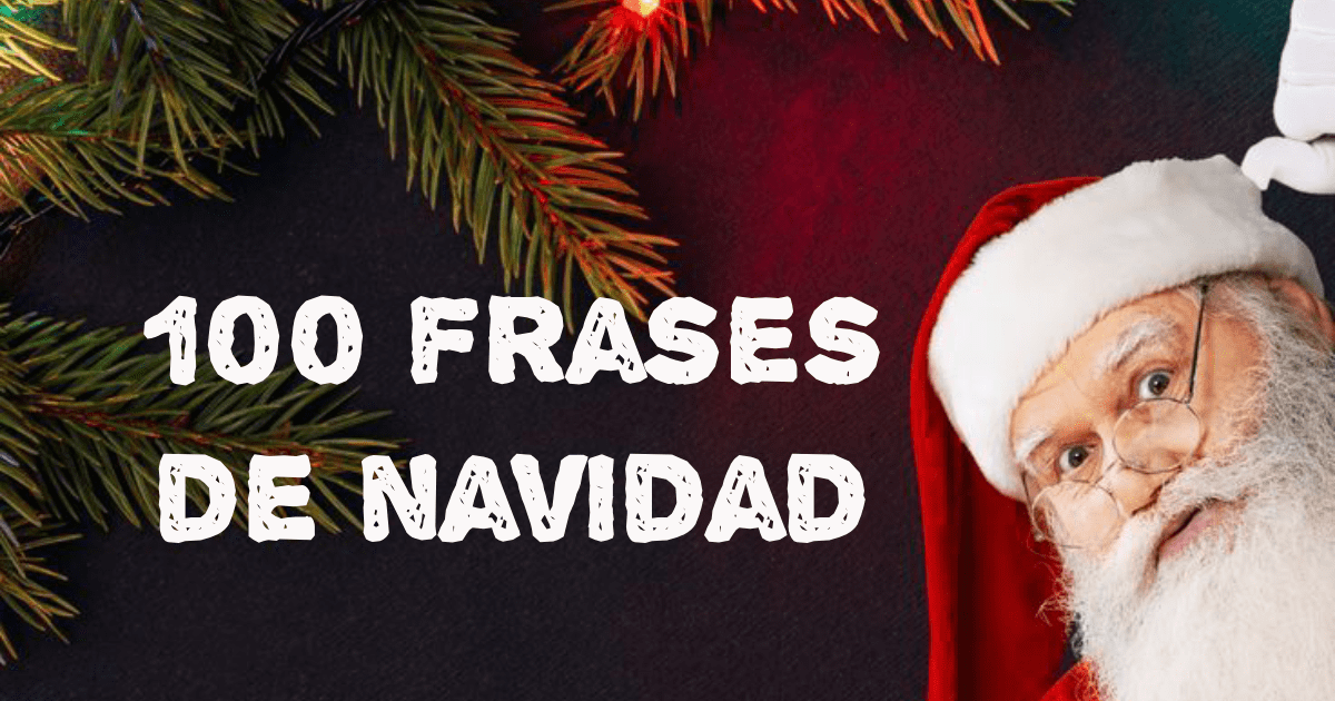 Frases de Navidad cortas para enviar: 100 mensajes emotivos e inspiradores