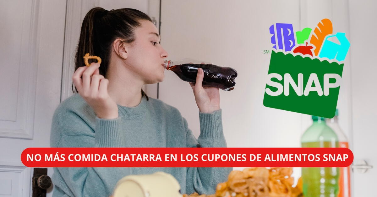 ¿Adiós a la comida chatarra en los cupones de alimentos SNAP? Esta es la fuerte medida que plantean en EE.UU.