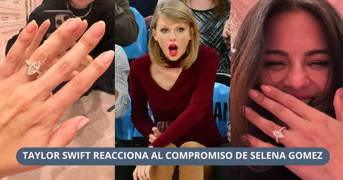 Selena Gomez se casa y Taylor Swift reacciona con gracioso mensaje: Así se vivió el compromiso en redes sociales