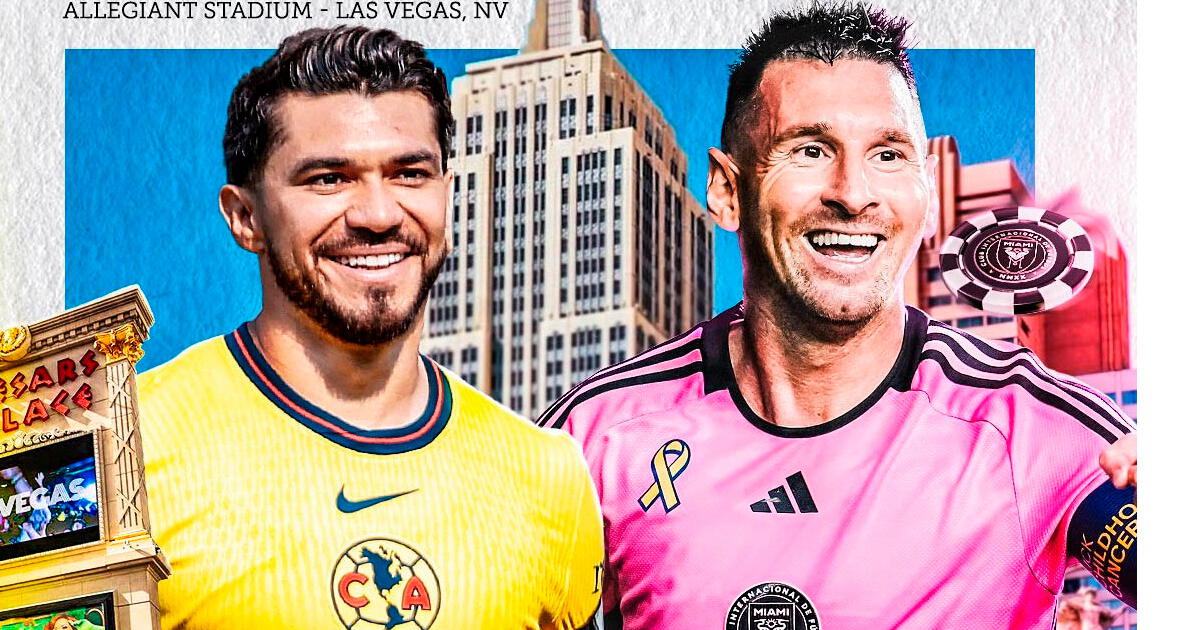 Confirmado el América vs Inter Miami de Messi en Las Vegas: cuándo juegan y cómo comprar boletos