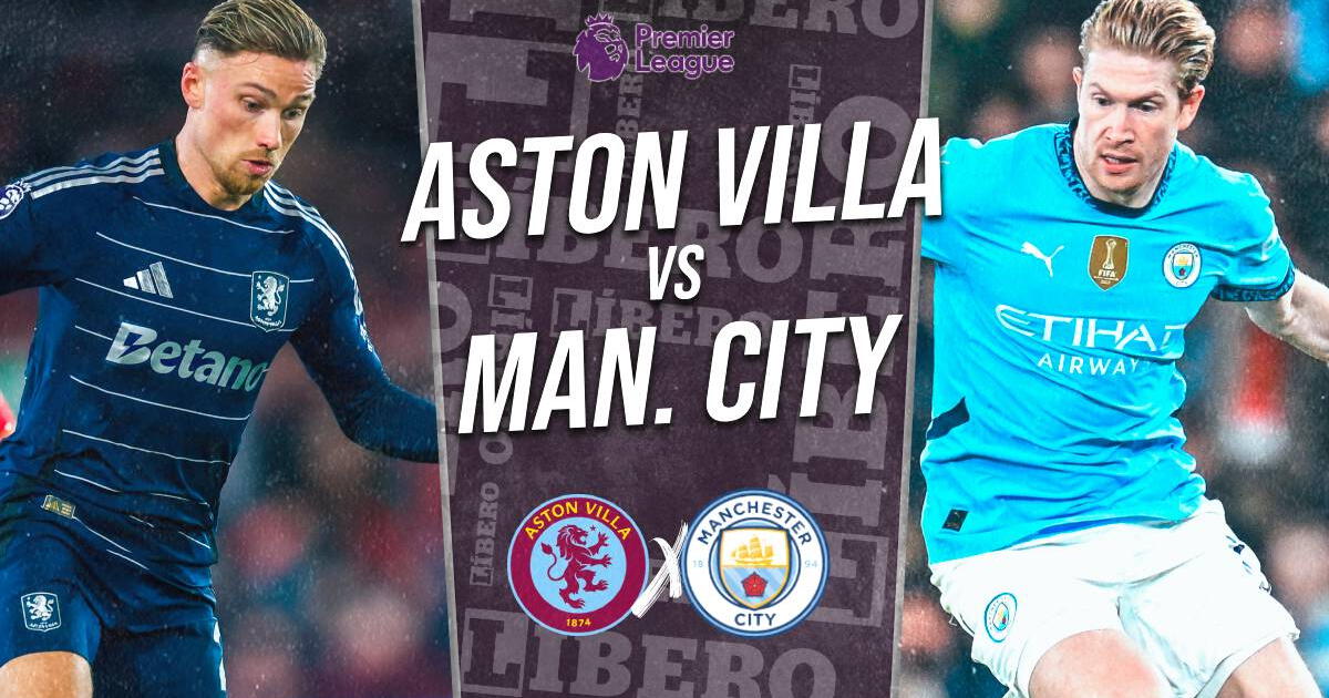 Aston Villa vs. Manchester City EN VIVO vía ESPN: hora y dónde ver la Premier League