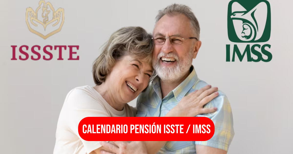 Aumento en las pensiones del IMSS e ISSSTE: calendario de pagos y nuevo monto