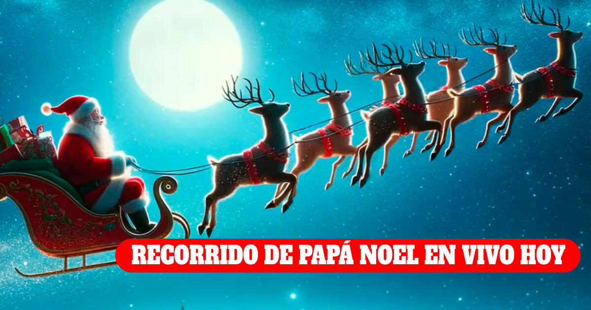 ¿Dónde está Papá Noel AHORA? Sigue el recorrido de Santa Claus y conoce si ya llegó a tu país