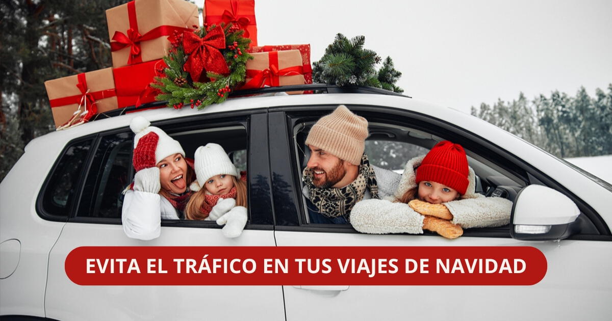 Guía DEFINITIVA para viajar en Navidad y Año Nuevo: ¿Cómo evitar el tráfico y disfrutar de las fiestas?