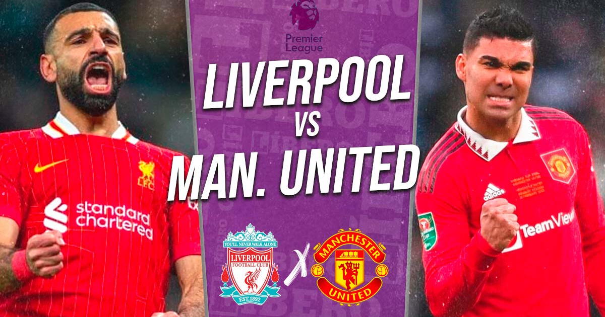 Liverpool vs Manchester United EN VIVO por Premier League: fecha, pronóstico y dónde ver