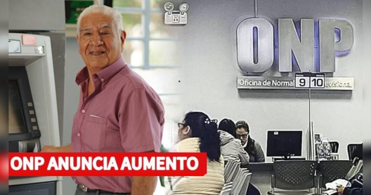 ONP incrementa pensión mínima en enero 2025: cuándo se dará el aumento y cuál es el NUEVO MONTO