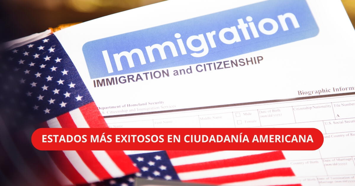 Ciudadanía americana: ¡Buenas noticias, inmigrantes! Estos son los ESTADOS con MÁS ÉXITO en el proceso de NATURALIZACIÓN