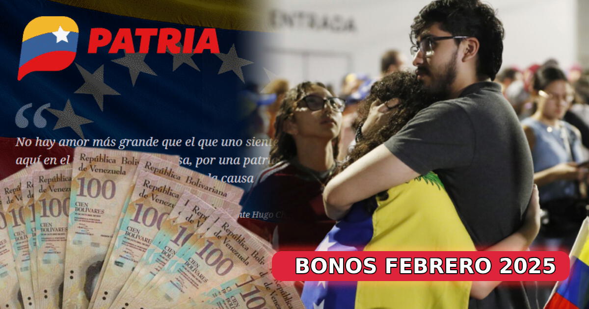 Bonos que llegan con aumento en febrero 2025 si tienes cuenta en Sistema Patria