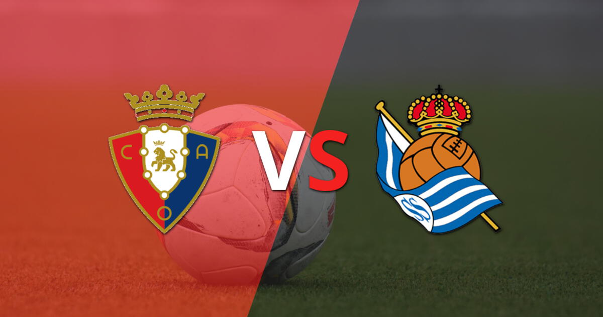 Arranca el partido entre Osasuna vs Real Sociedad