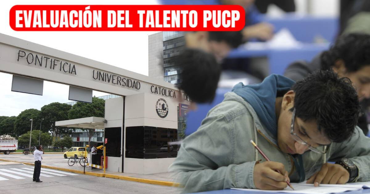 Examen PUCP 2025: revisa a qué hora salen los resultados de la evaluación talento y el puntaje que obtuviste