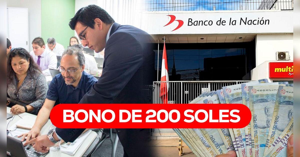 Desde HOY, 19 de febrero se entregará el Bono de 200 soles en Perú: ¿quiénes podrán cobran?