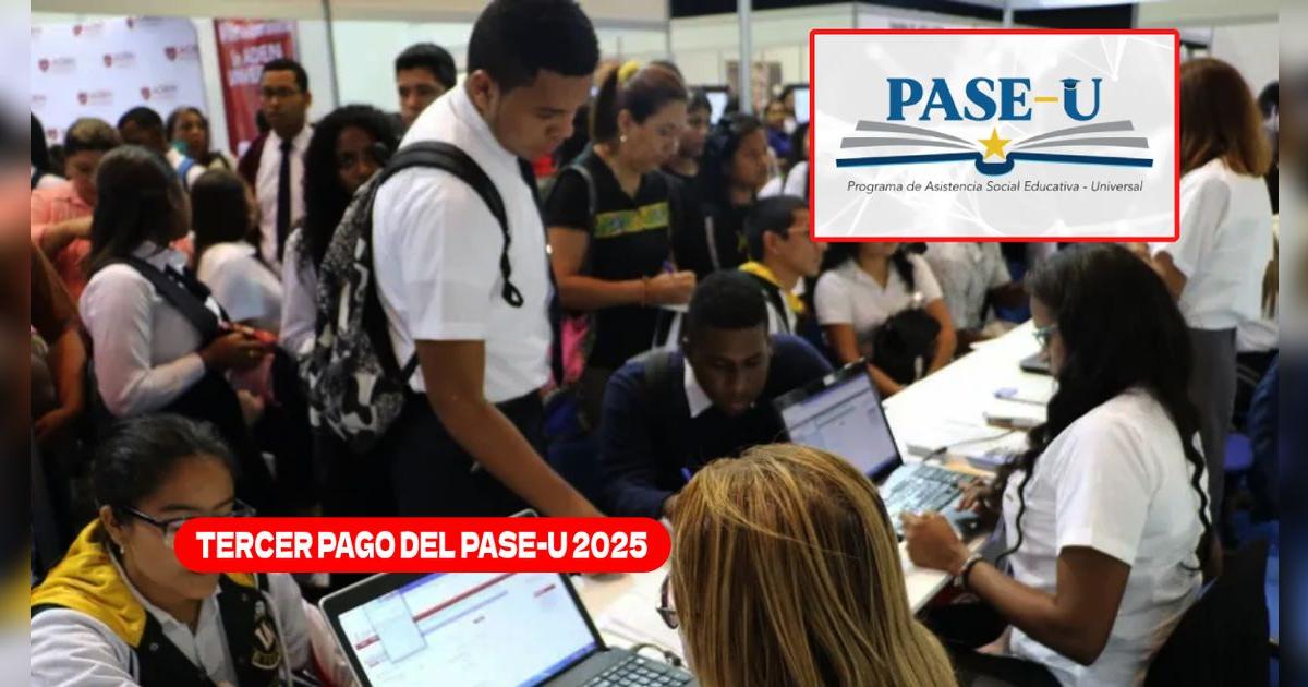 Tercer pago del PASE-U 2025: Fecha de depósito del nuevo monto y quiénes perderían la beca