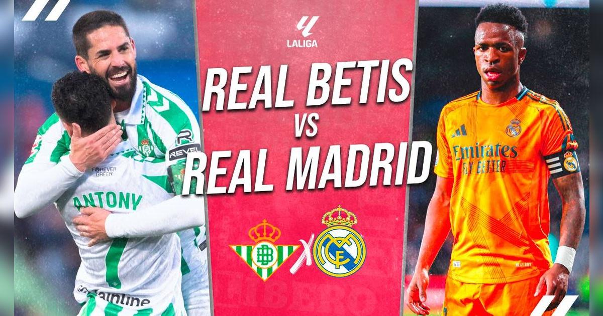 Real Madrid vs. Betis EN VIVO y EN DIRECTO por LaLiga: cuándo juegan, hora y canal