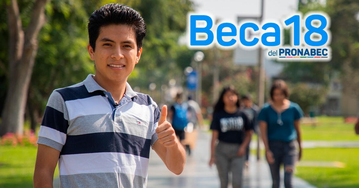 Beca 18-2025 inscripciones: Los 4 pasos a seguir para acceder al programa del Pronabec y hasta cuándo puedes postular
